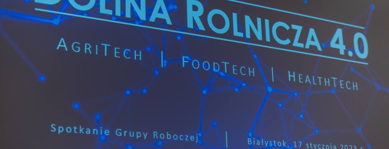 Plansza „Dolina Rolnicza 4.0” z hasłami AgriTech, FoodTech i HealthTech.