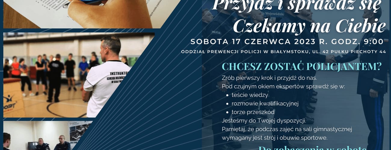 Zaproszenie na Dzień Kandydata do Policji, 17 czerwca 2023 r. o godz. 9.00 w Białymstoku, ze zdjęciami ćwiczeń sprawnościowych.