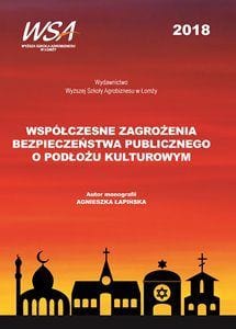 Okładka publikacji: Współczesne zagrożenia bezpieczeństwa publicznego o podłożu kulturowym