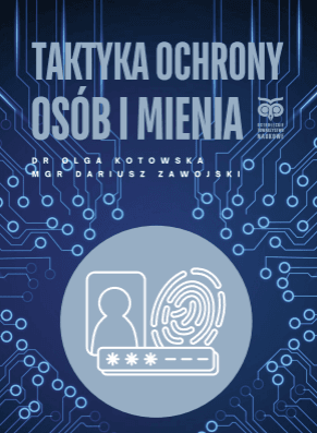Okładka publikacji: TAKTYKA OCHRONY OSÓB I MIENIA