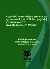 Okładka publikacji: Czynniki kształtujące zmiany na rynku mleka w Unii Europejskiej ze szczególnym uwzględnieniem Polski,