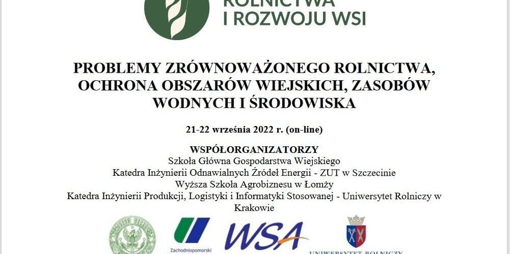 Zapowiedź konferencji o rolnictwie zrównoważonym i ochronie zasobów, 21–22 września 2022 r., online.